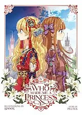 Kartonierter Einband Who Made Me a Princess Vol. 4 von Plutus, Spoon