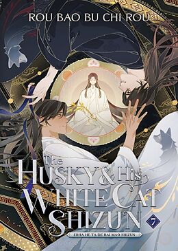 Kartonierter Einband The Husky and His White Cat Shizun: Erha He Ta De Bai Mao Shizun (Novel) Vol. 7 von Rou Bao Bu Chi Rou, St