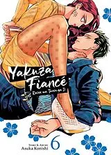 Kartonierter Einband Yakuza Fiancé: Raise wa Tanin ga Ii Vol. 6 von Asuka Konishi