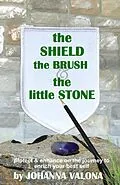 E-Book (epub) The Shield, The Brush & The little Stone von Johanna Valona