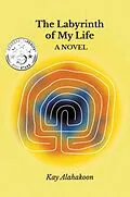 E-Book (epub) The Labyrinth of My Life von Kay Alahakoon
