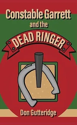 E-Book (epub) Constable Garrett and the Dead Ringer von Don Gutteridge