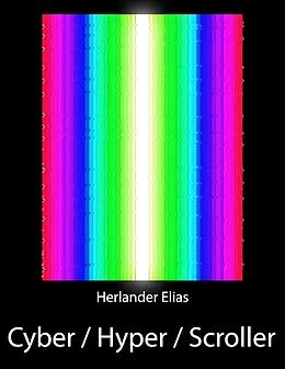 E-Book (epub) Cyber Hyper Scroller von Herlander Elias