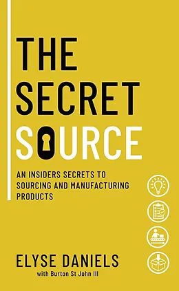 E-Book (epub) The Secret Source von Elyse Daniels, Burton St John Iii