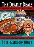 E-Book (epub) The Deadly Deals von Julio Antonio Del Marmol