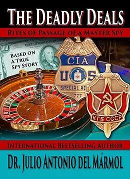 E-Book (epub) The Deadly Deals von Julio Antonio Del Marmol