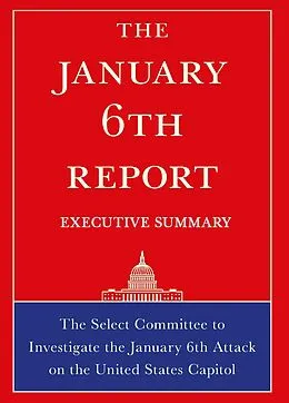 E-Book (epub) The January 6th Report Executive Summary von Select Committee on Jan 6th