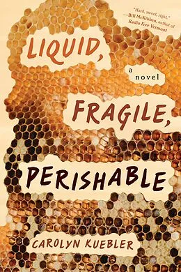 E-Book (epub) Liquid, Fragile, Perishable von Carolyn Kuebler