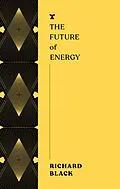 E-Book (epub) The Future of Energy von Richard Black