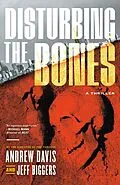 E-Book (epub) Disturbing the Bones von Andrew Davis, Jeff Biggers