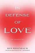 E-Book (epub) In Defense of Love von Ron Rosenbaum