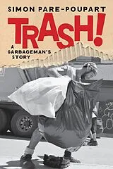 Kartonierter Einband Trash! von Simon Pare-Poupart