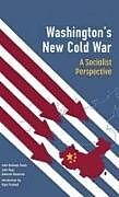 Kartonierter Einband Washington's New Cold War von Vijay Prashad, John Bellamy Foster, John Ross