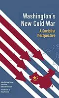 E-Book (epub) Washington's New Cold War von Vijay Prashad, John Bellamy Foster, John Ross