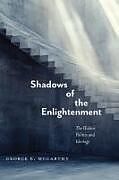 Couverture cartonnée Shadows of the Enlightenment de George E McCarthy