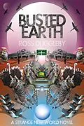 E-Book (epub) Busted Earth (A Strange New World, #1) von Ross Duggleby