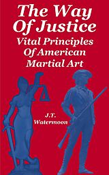 eBook (epub) The Way of Justice de J. T. Watermoon