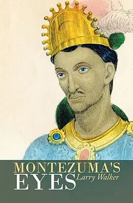 E-Book (epub) Montezuma's Eyes von Larry Walker