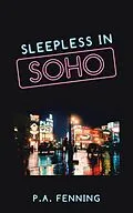 E-Book (epub) Sleepless in Soho von P. A. Fenning