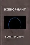 E-Book (epub) Hierophant von Scott Byorum
