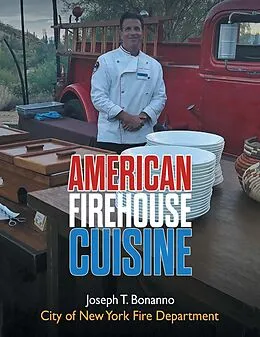 E-Book (epub) American Firehouse Cuisine von Joseph T. Bonanno
