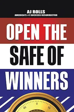 E-Book (epub) Open the Safe of Winners von Aj Rolls