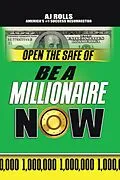 E-Book (epub) Open the Safe of Be a Millionaire Now von Aj Rolls