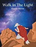 E-Book (epub) Walk in the Light von Eugene Sierras