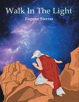 E-Book (epub) Walk in the Light von Eugene Sierras