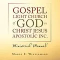E-Book (epub) Gospel Light Church of God in Christ Jesus Apostolic Inc. von Marie E. Williamson