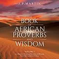 E-Book (epub) The Book of African Proverbs and Wisdom von J. P. Martin