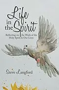 E-Book (epub) Life in the Spirit von Steve Langford