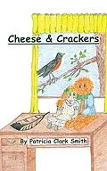 E-Book (epub) Cheese & Crackers von Patricia Clark Smith
