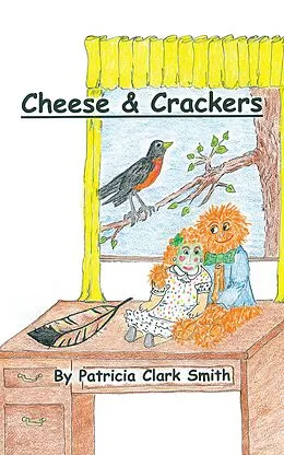 E-Book (epub) Cheese & Crackers von Patricia Clark Smith