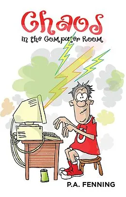 E-Book (epub) Chaos in the Computer Room von P. A. Fenning