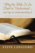 E-Book (epub) Why the Bible Is so Hard to Understand ... and Tips to Understanding It von Steve Langford