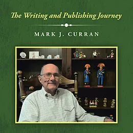 E-Book (epub) The Writing and Publishing Journey von Mark J. Curran