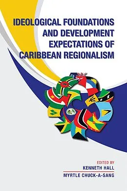 E-Book (epub) Ideological Foundations and Development Expectations of Caribbean Regionalism von Myrtle Chuck-A-Sang