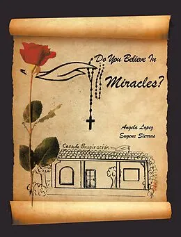 E-Book (epub) Do You Believe In Miracles? von Eugene Sierras, Angela Lopez