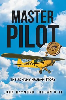 E-Book (epub) Master Pilot von John Raymond Hruban Cfii