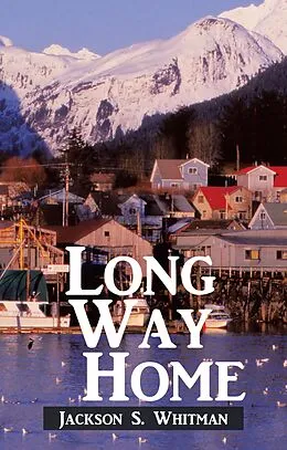 E-Book (epub) Long Way Home von Jackson S. Whitman