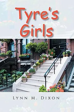 E-Book (epub) Tyre's Girls von Lynn M. Dixon