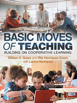 E-Book (epub) BASIC MOVES OF TEACHING von William H. Green, Rita Henriquez-Green