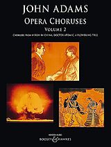 John Adams Notenblätter Opera Choruses vol.2