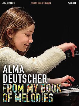 Alma Deutscher Notenblätter From my Book of Melodies