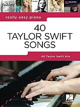 Taylor Swift Notenblätter Really Easy Piano40 Taylor Swift Songs