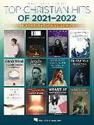 Couverture cartonnée Top Christian Hits of 2021-2022: 18 Inspirational Songs Arranged for Piano/Vocal/Guitar de Hal Leonard Corp. (COR)