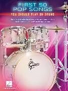 Kartonierter Einband First 50 Pop Songs You Should Play on Drums von Hal Leonard Corp. (COR)