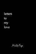 Couverture cartonnée Letters to my Love de Madds Faye