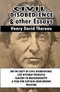 Kartonierter Einband Civil Disobedience and Other Essays von Henry David Thoreau